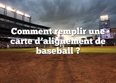 Comment remplir une carte d’alignement de baseball ?